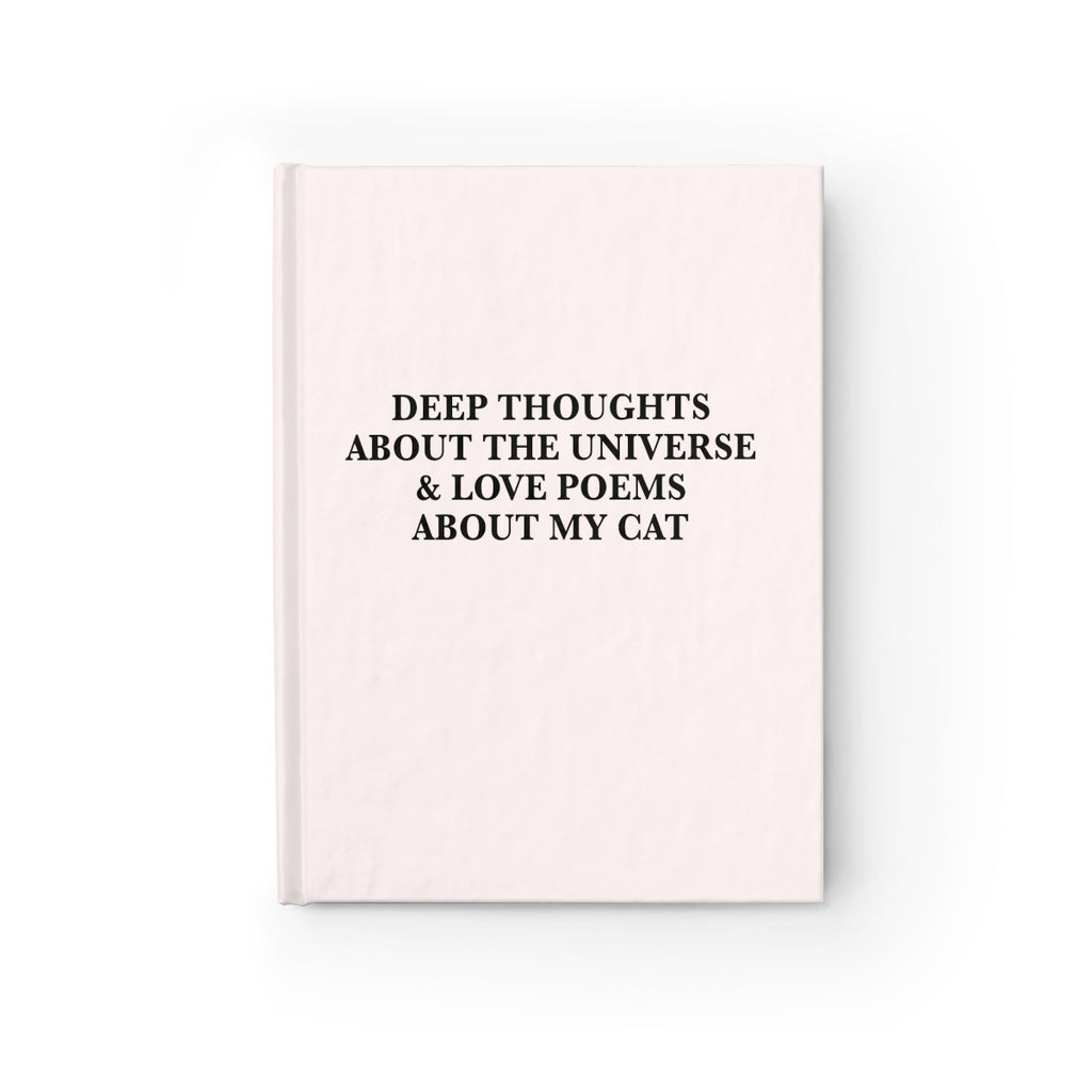 Deep Thoughts About The Universe Love Poems About My Cat Journal Untamedego Llc