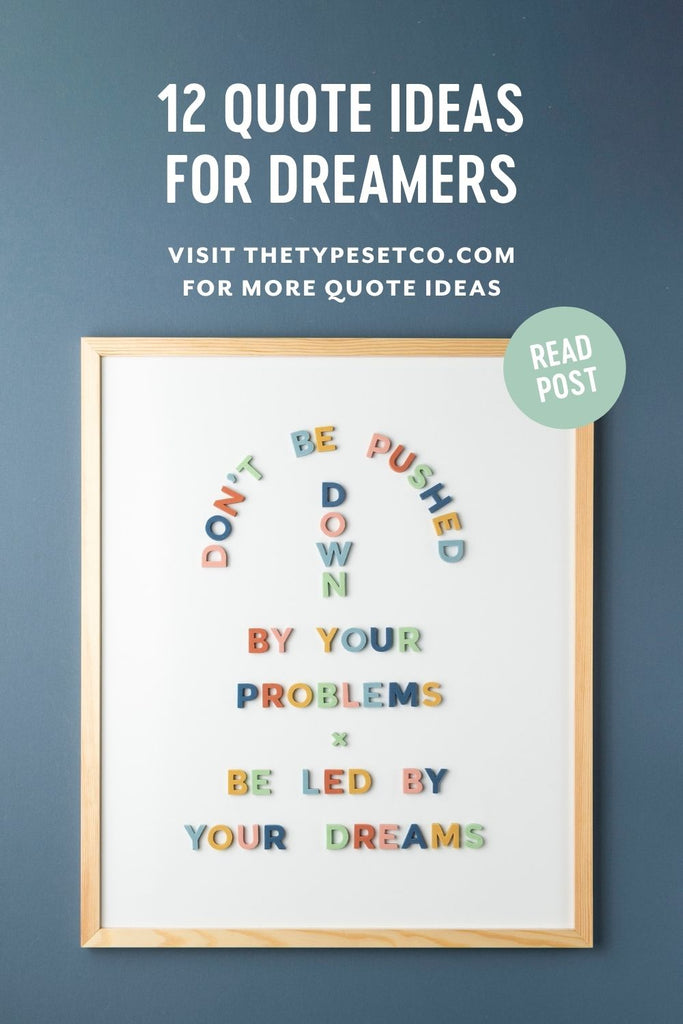 12 Letter Board Quote Ideas For Dreamers