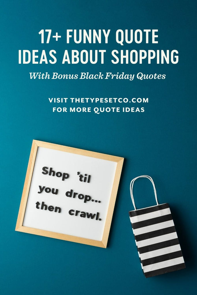 17+ Funny Quote Ideas About Shopping