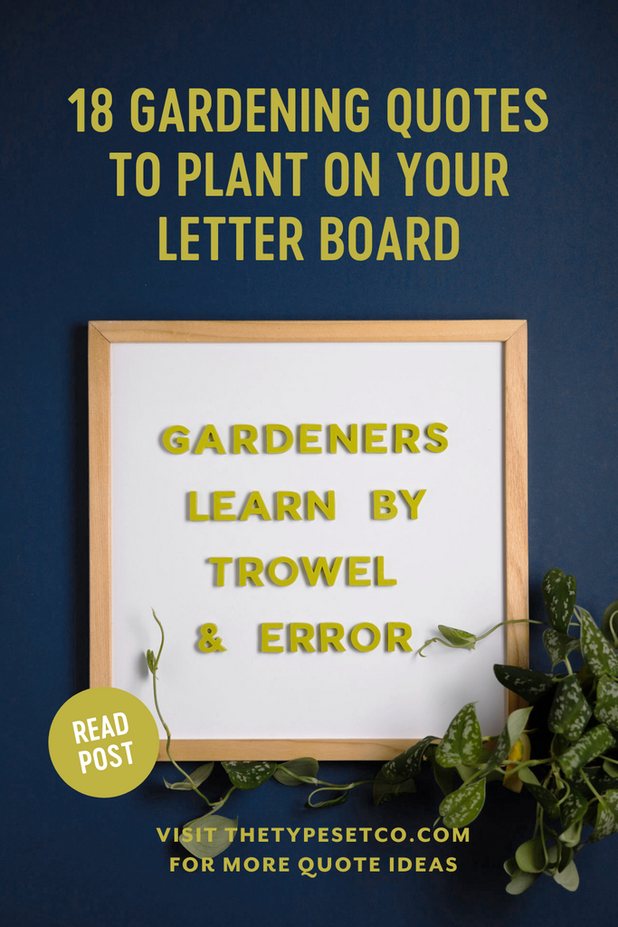 18 Letterboard Quote Ideas About Gardening