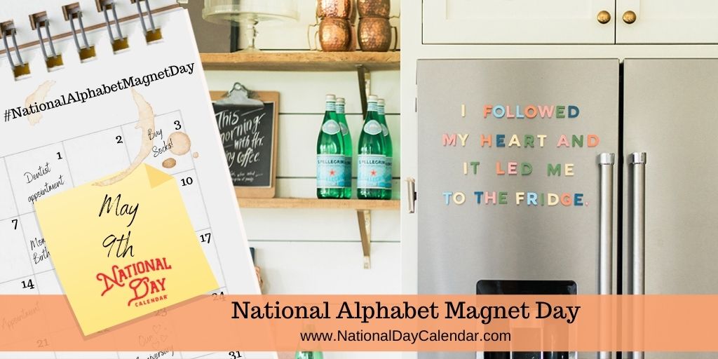 National Alphabet Magnet Day May 9
