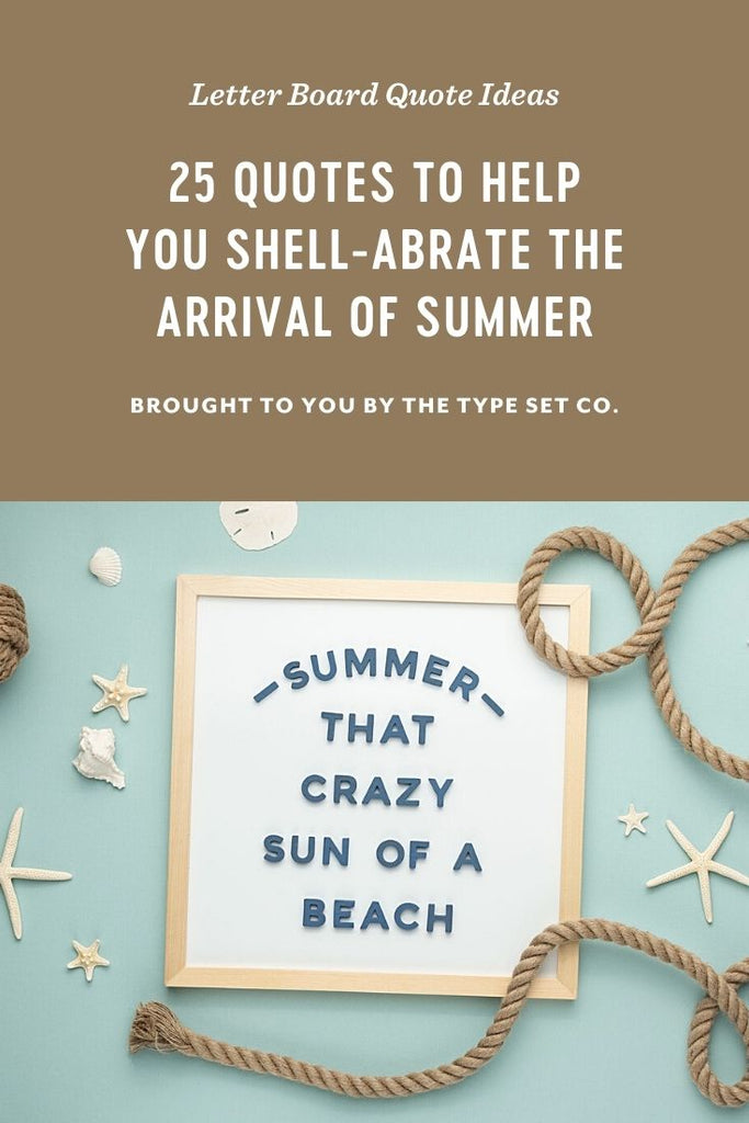 Letter Board Summer Quotes