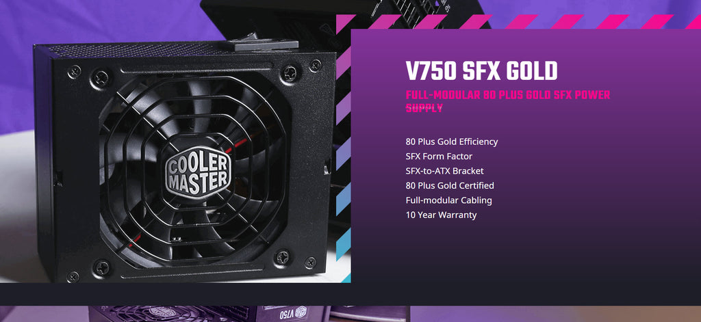 Cooler Master V750 SFX Gold 750W SFX Power Supply Model: MPY-7501-SFHAGV-US Description