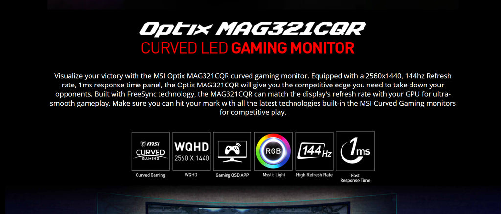 MSI Optix MAG321CQR 32" WQHD 1ms 2560 x 1440 144Hz Curved Gaming Monitor Description