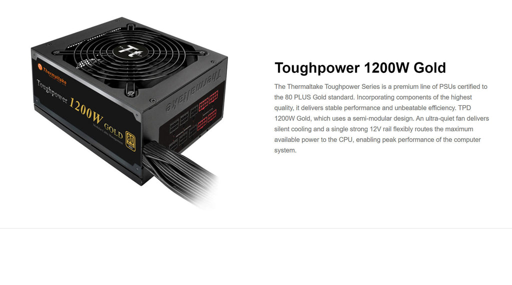 Thermaltake ToughPower 1200W 80+ Gold Power Supply  Model: TPD-1200MPCGUS-1 Description