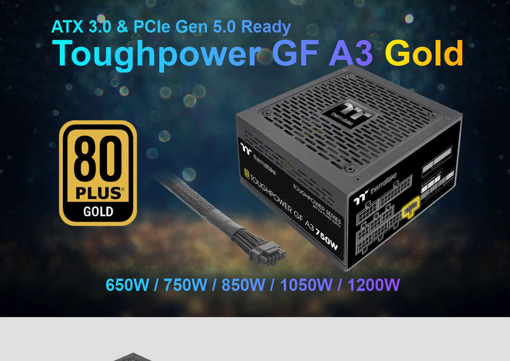Thermaltake ToughPower GF A3 Gen5 1050W & 1200W 80+ Gold Power Supply Description