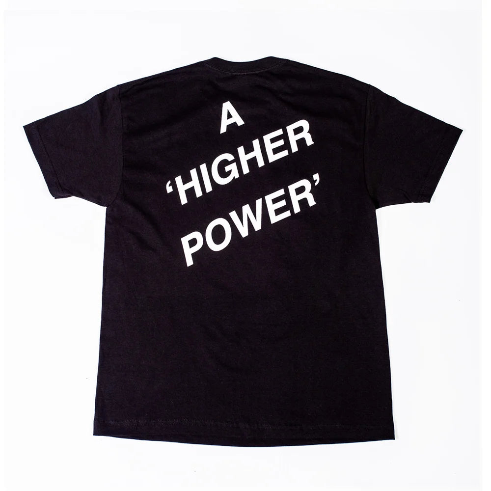 'A HIGHER POWER' TEE BLACK