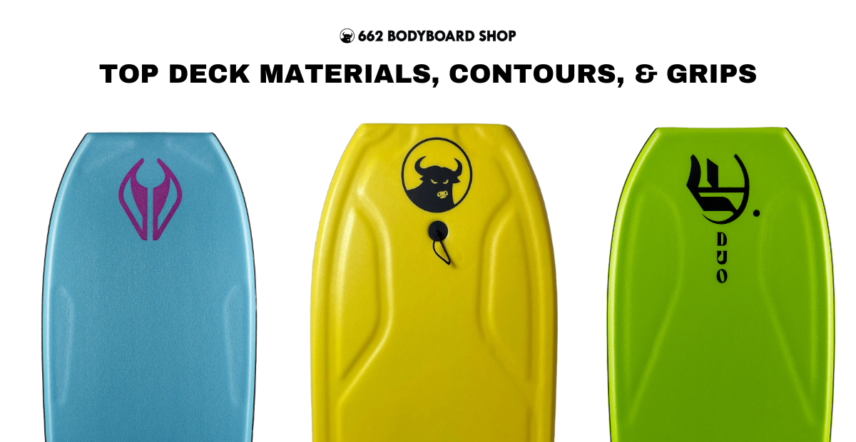 The top decks of 3 bodyboards are shown side by side. The graphic header reads, "Top deck materials, contours, & grips" with a 662 bodyboard logo at the top of the graphic.