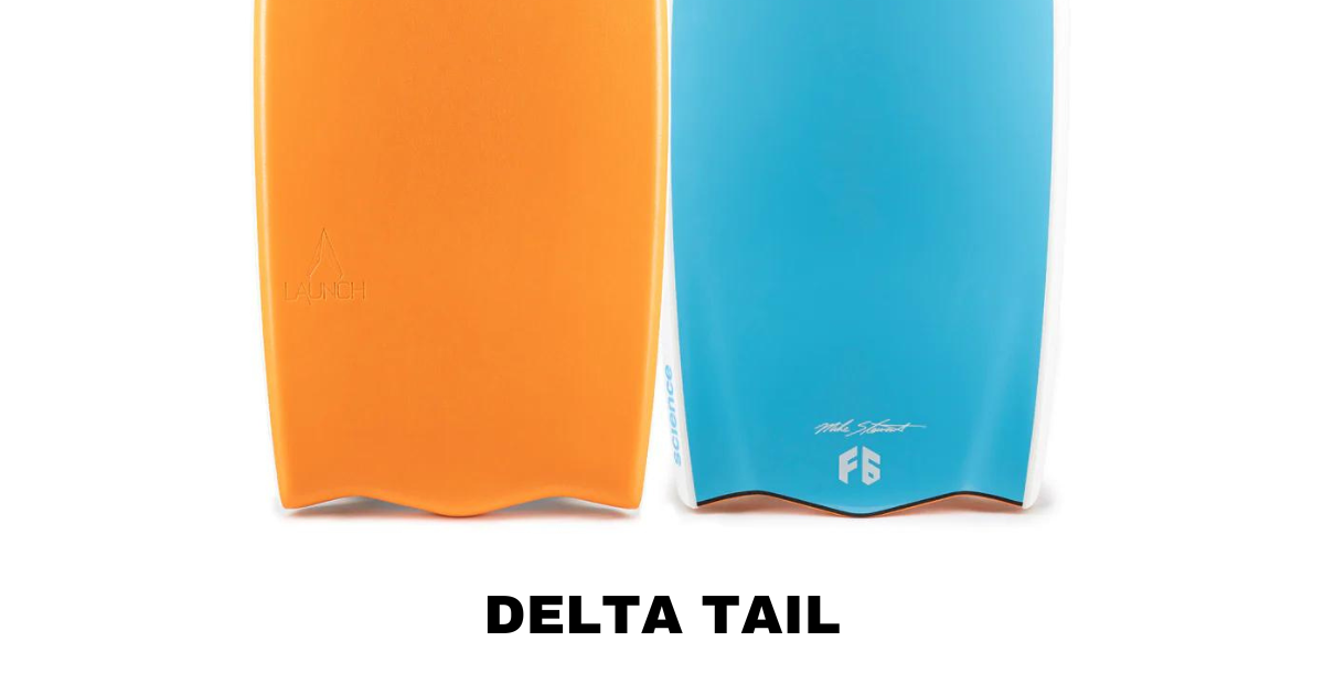 The bottom half of a delta tail bodyboard is shown and labeled.