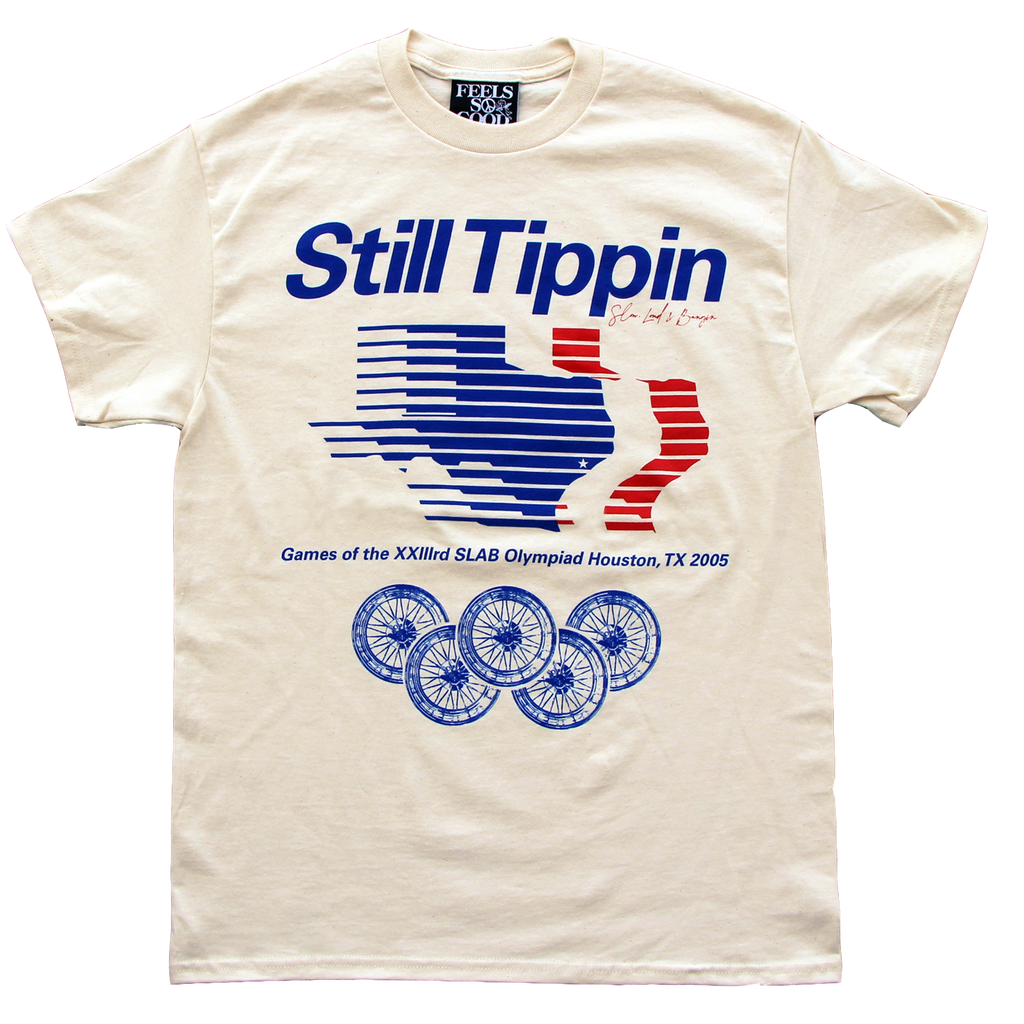Still Tippin - SLAB Olympiad Tee