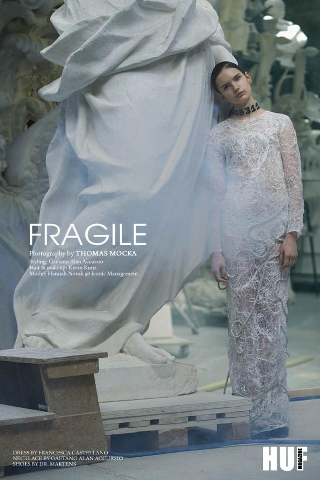 Fragile for HUF Magazine Francesca Castellano Fashion Designer 