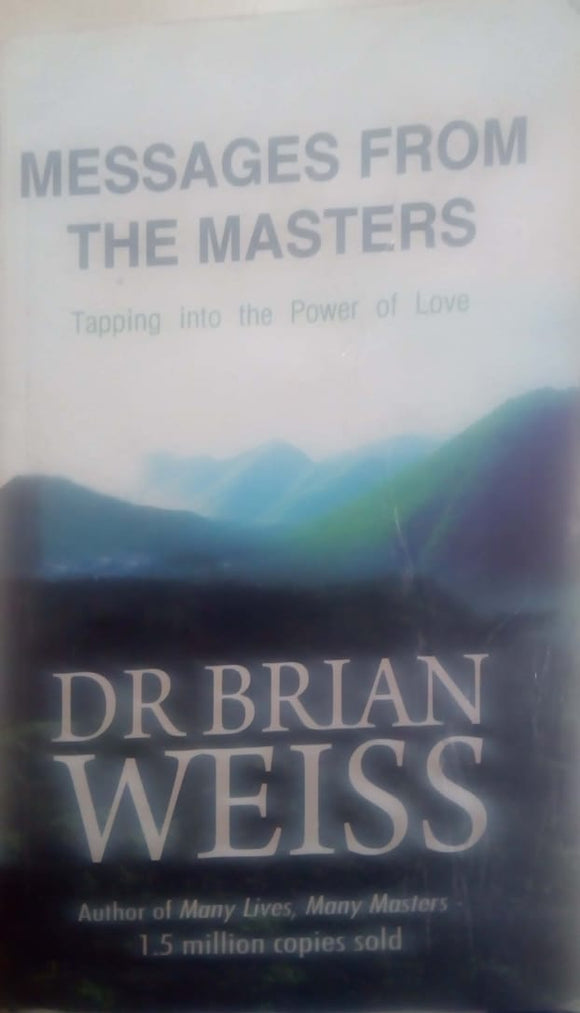 messages from the masters brian weiss