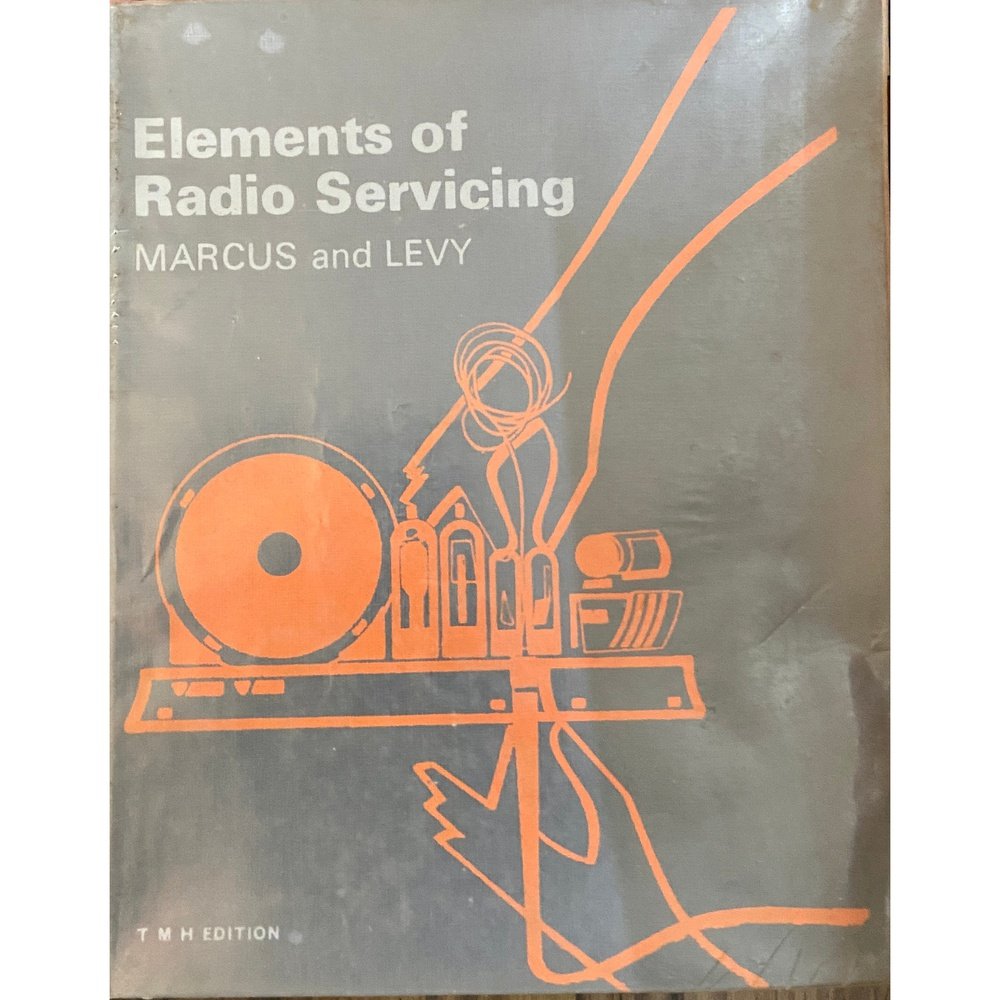 Elements of Radio Servicing by Marcus and Levy – Inspire Bookspace