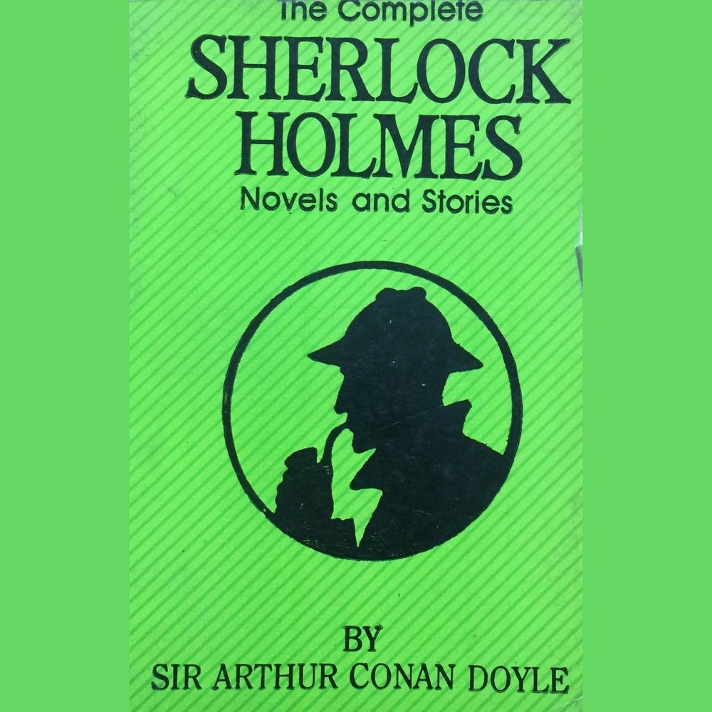 The Complete Sherlock Holmes By Sir Arthur Conan Doyle Inspire Bookspace