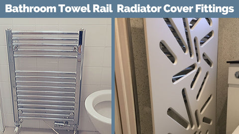 Radiator Covers with fittings for Bathroom Towel Rails