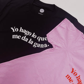 betalen Alfabet Kiezen Yo Hago Lo Que Me Da La Gana T-Shirt – Hija De Tu Madre