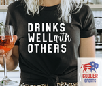 2022 Spring / Summer T-Shirt  "Drinks Well With Others"