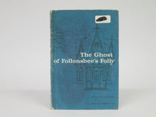 The Ghost of Follonsbee's Folly by Florence Hightower (1958)