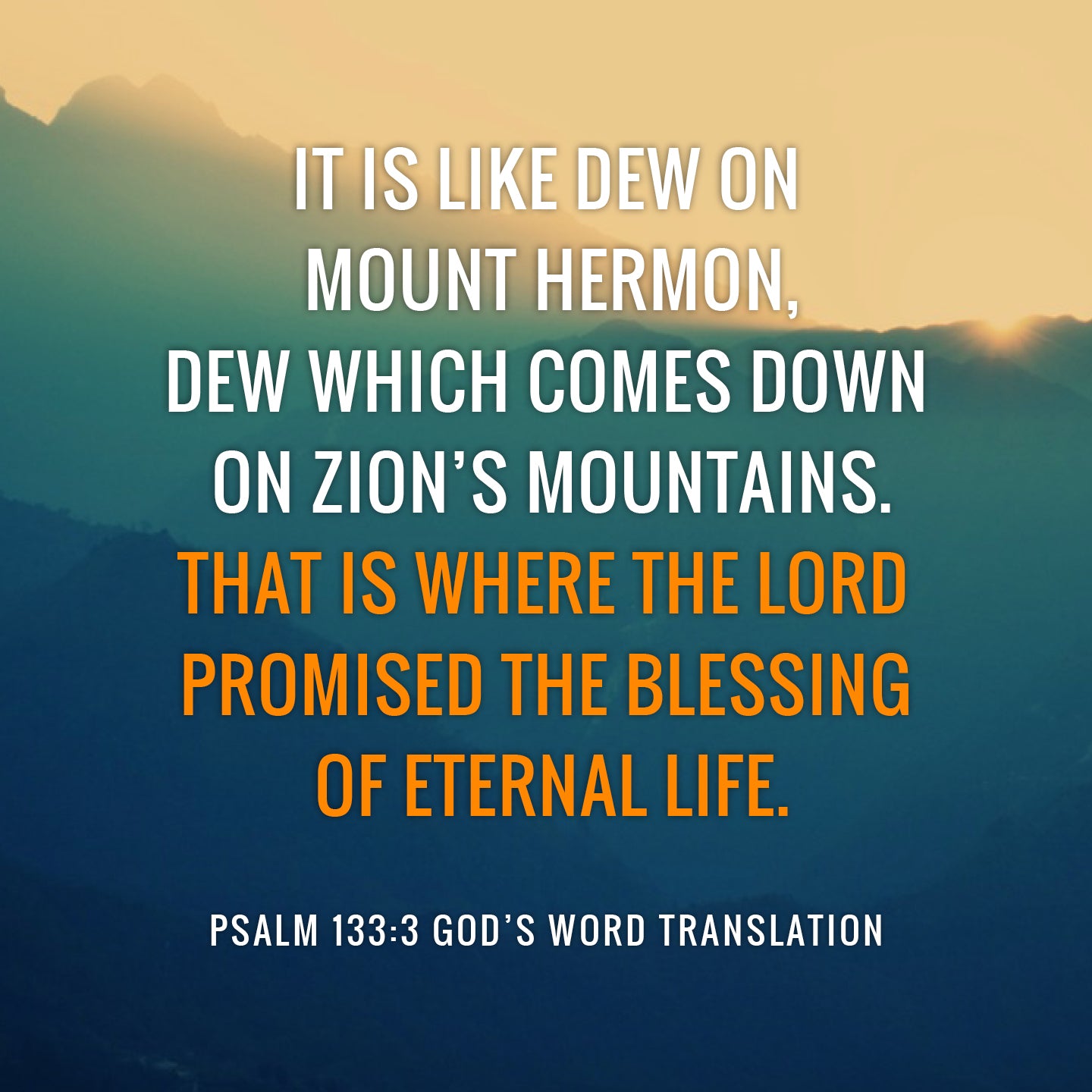 Comparing Psalm 133:3 The Lord Promised The Blessing Of Eternal Life – God's  Word Mission Society