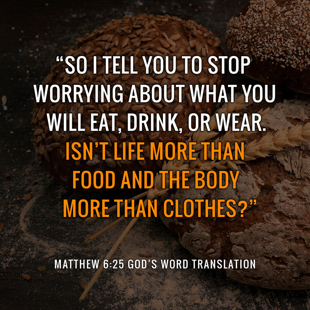 Matthew 6:25 GW