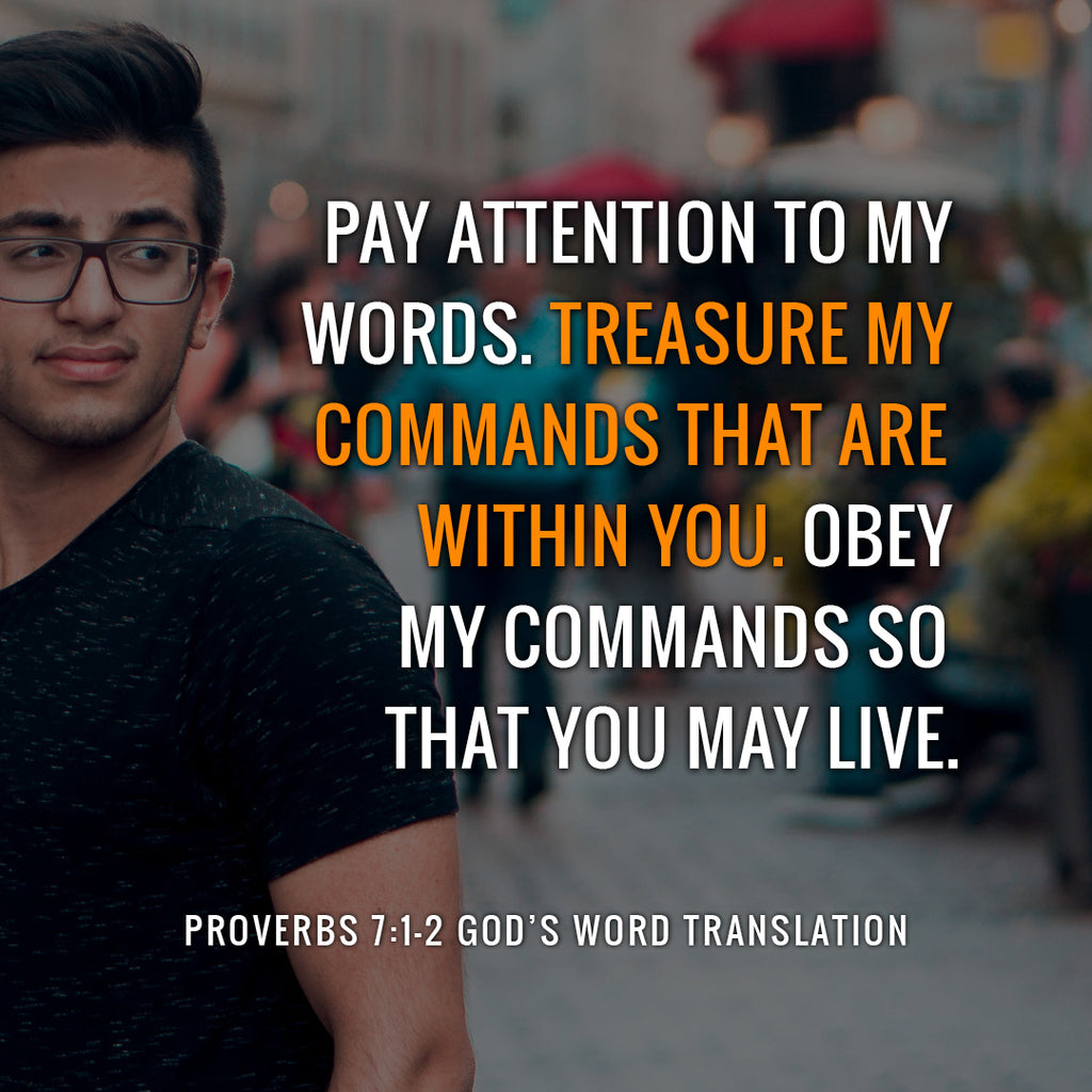 Proverbs 7:1-2 GW