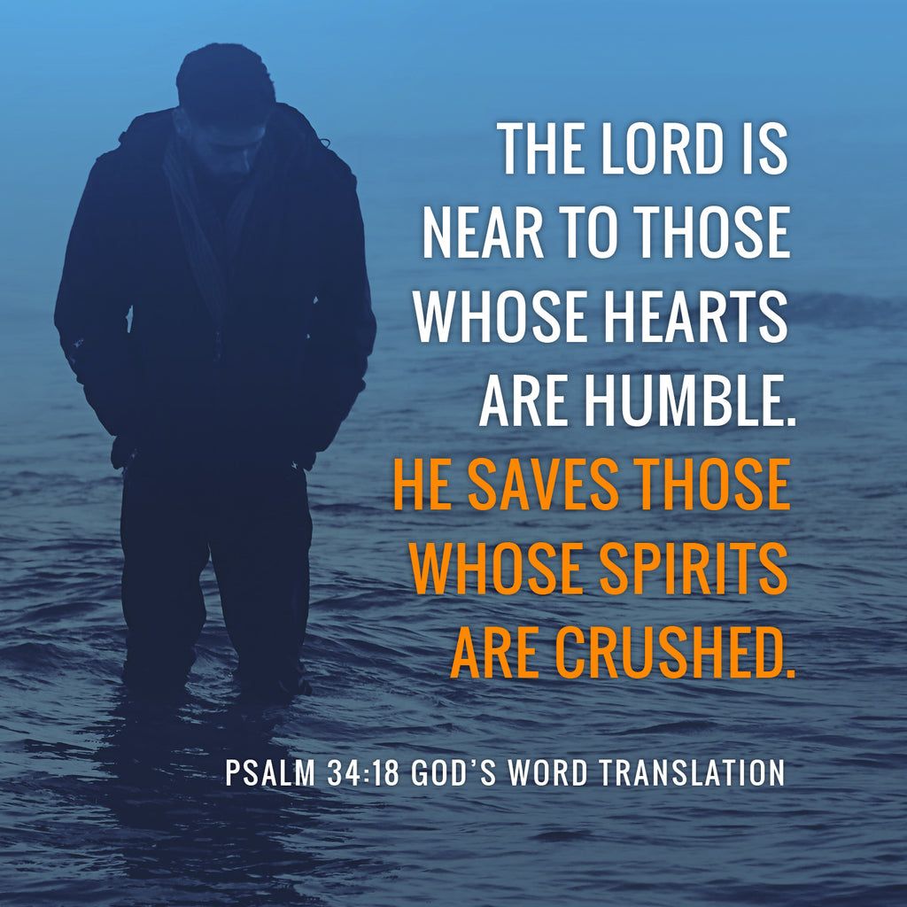 Psalm 34:18 GW