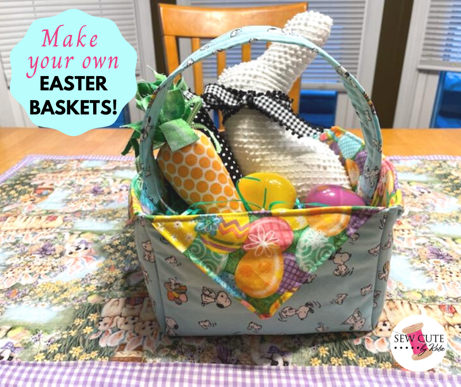 Perfect DIY Easter Baskets sew Your Own with Sew Cute by Katie
