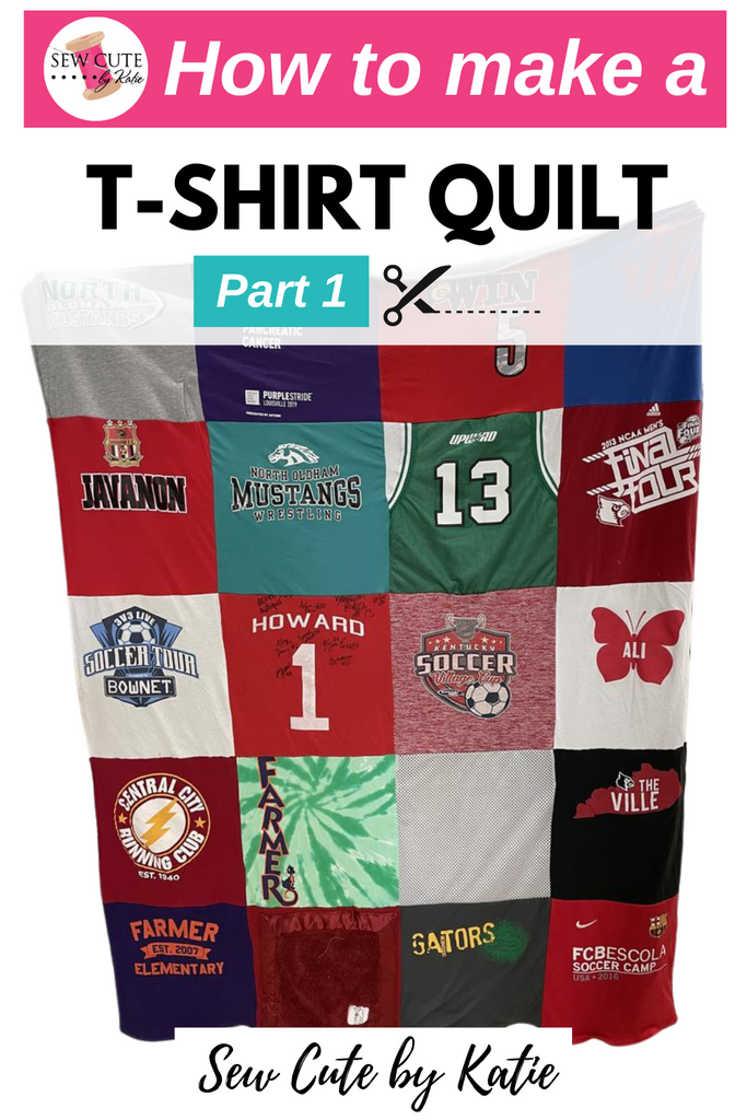 How to make a T-Shirt Quilt Image for Pinterest Sew Cute by Katie