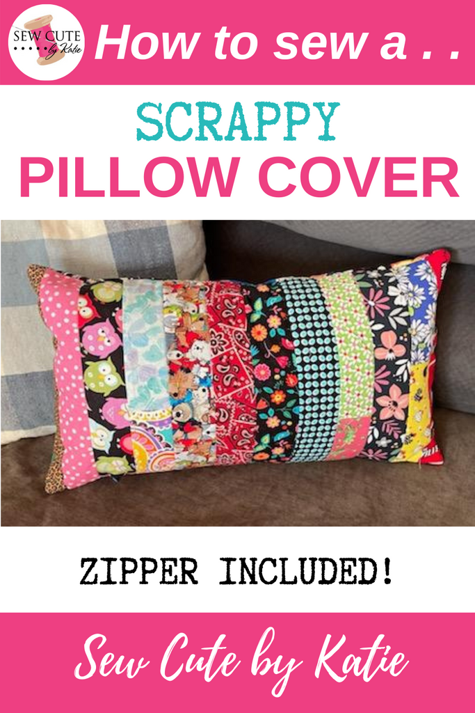 Pinterest Graphic for Scrappy Pillow Cover Tutorial Blog with Sew Cute by Katie