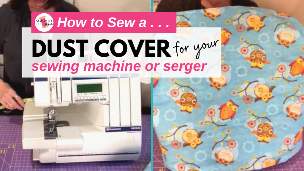 How to Sew a Dust Cover for Sewing Machine or Serger at Sew Cute by Katie