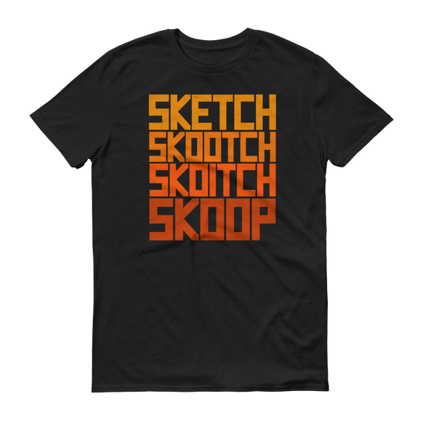 Skootch Skoitch Skoop T Shirt