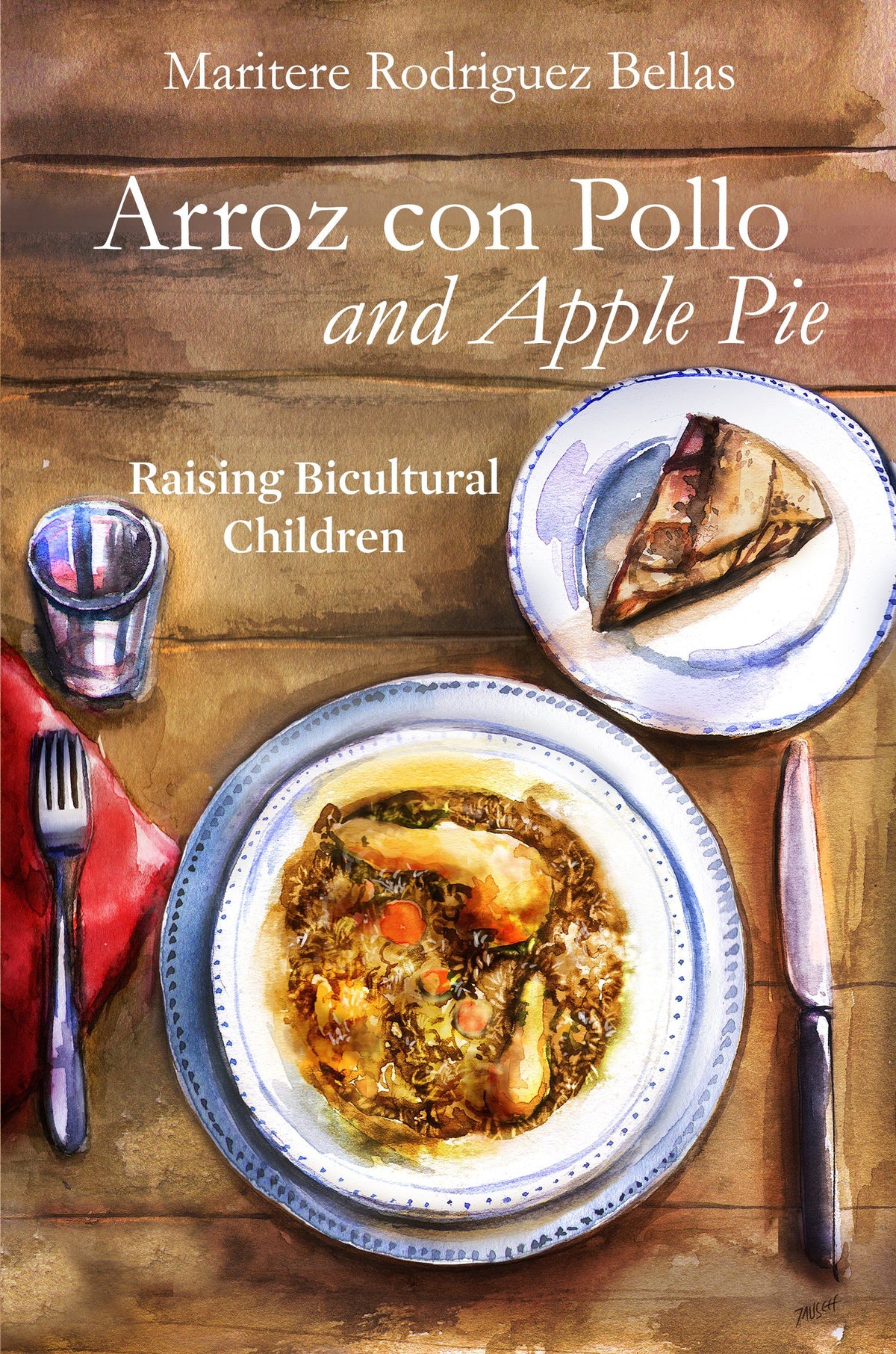 Bilingual Parenting: Arroz con Pollo and Apple Pie: Raising Bicultural -  Booklandia