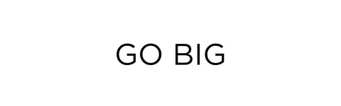 Go_Big_text