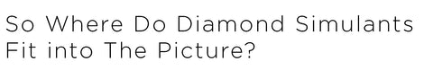 where_do_diamond_simulants_fit