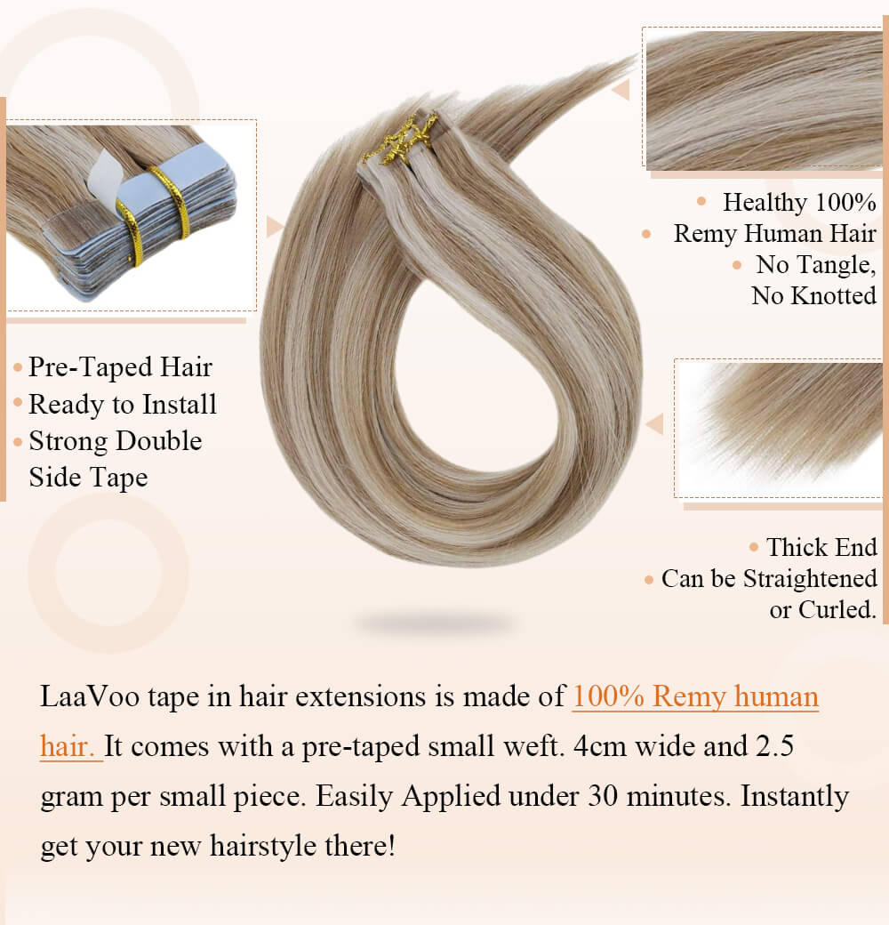 LaaVoo tape in hair extensions is made of 100% remy human hair pre taped hair ready to install strong double side tape can be curlied straightered silk smooth human hair