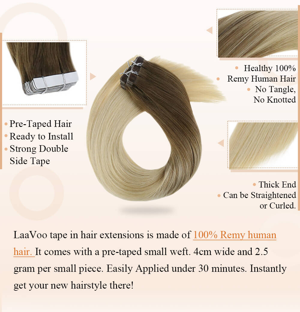 LaaVoo tape in hair extensions is made of 100% remy human hair pre taped hair ready to install strong double side tape can be curlied straightered silk smooth human hair