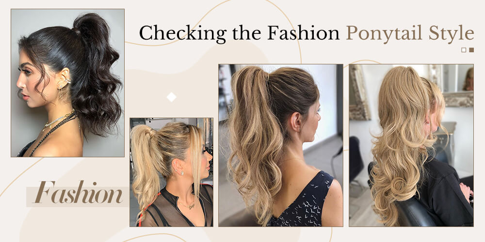 Checking the Fashion Ponytail Style