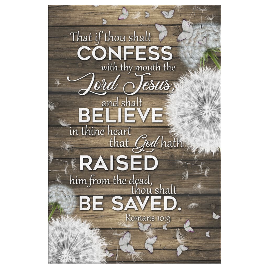 Romans 10:9 That If Thou Shalt Confess With Thy Mouth Wall Art Canvas -  Christ Follower Life