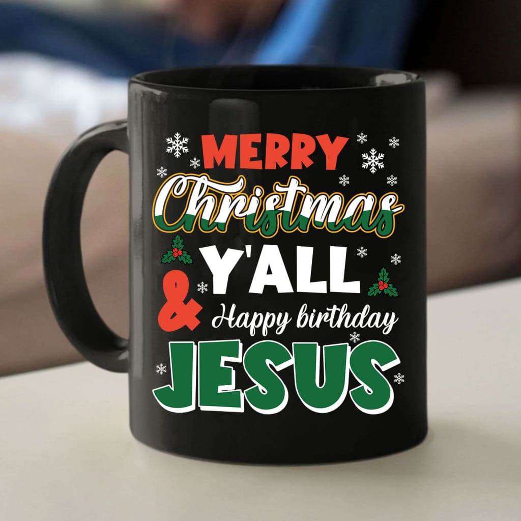 Merry Christmas Y'all Happy Birthday Jesus Coffee Mug, Christian ...