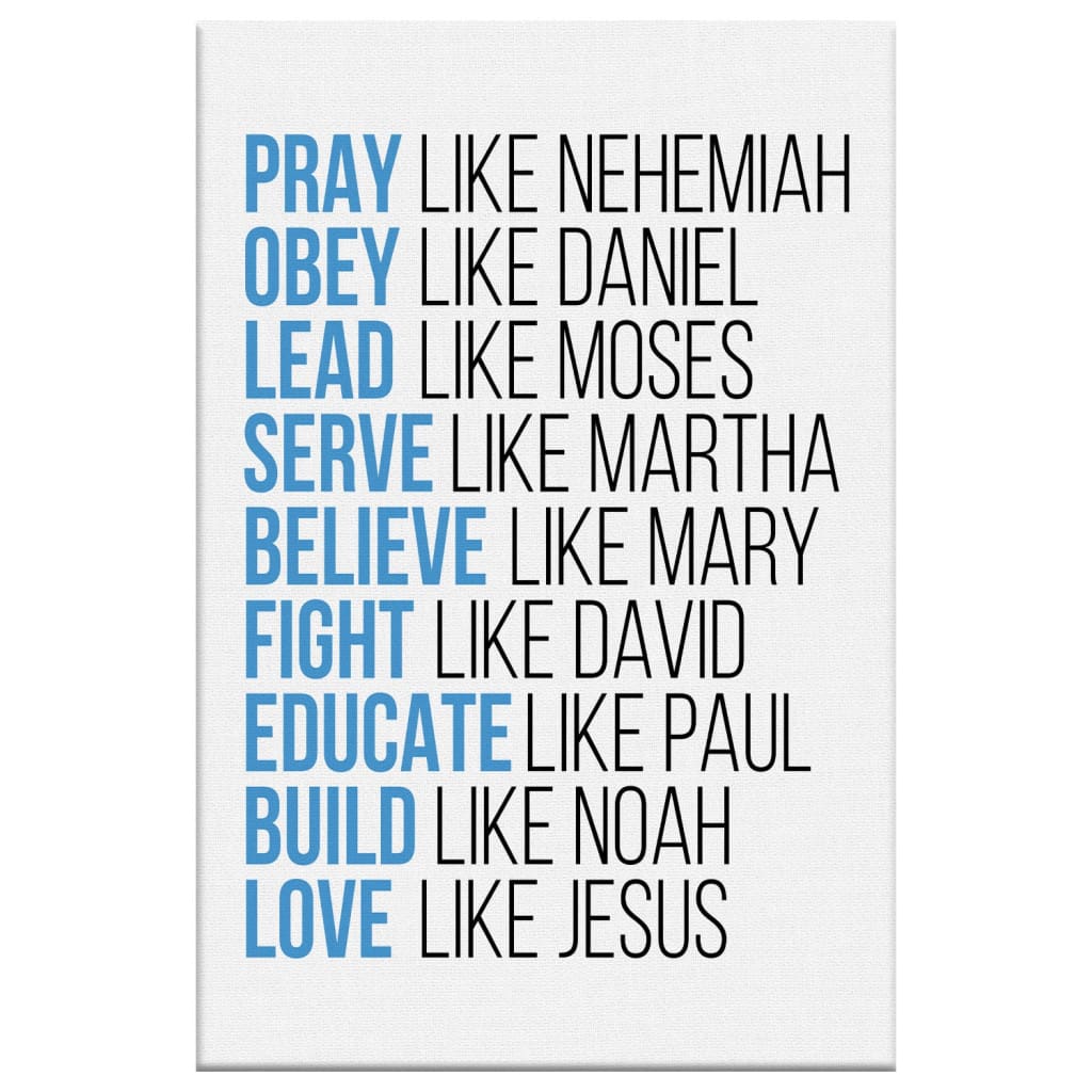 Pray Like Nehemiah Obey Like Daniel Sign Wall Art Canvas, Christian ...