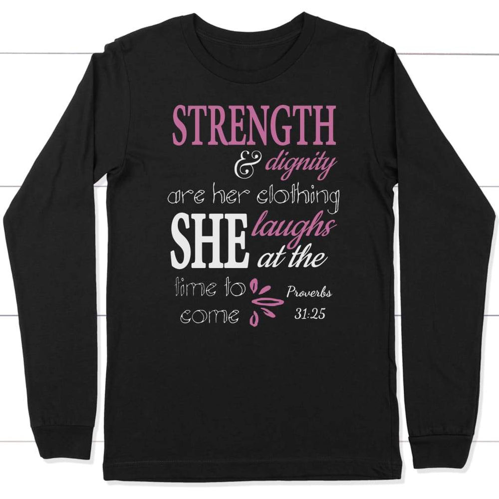 Proverbs 31:25 Strength and Dignity Christian Womens Christian T-shirt ...