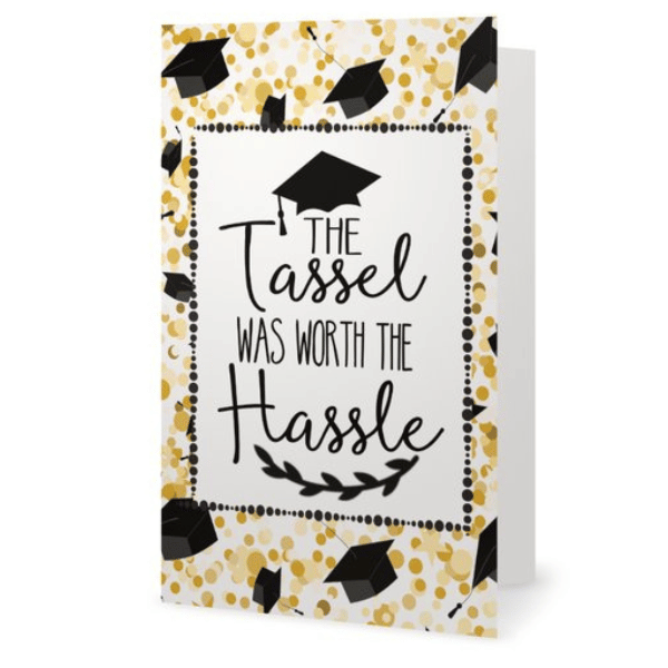 Graduation Card - Tassel was Worth the Hassle – Sportybella