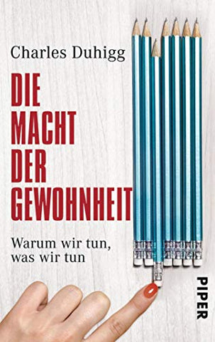 Die Macht der Gewohnheit, Charles Duhigg