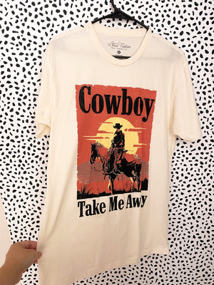 Cowboy Take Me Away Tee