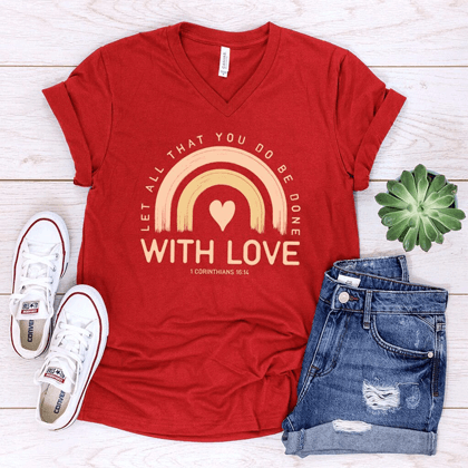 Women’s red t-shirt that says, “Let all that you do be done with love.”