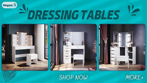 Dressing Table collection from ELEGANTSHOWERS