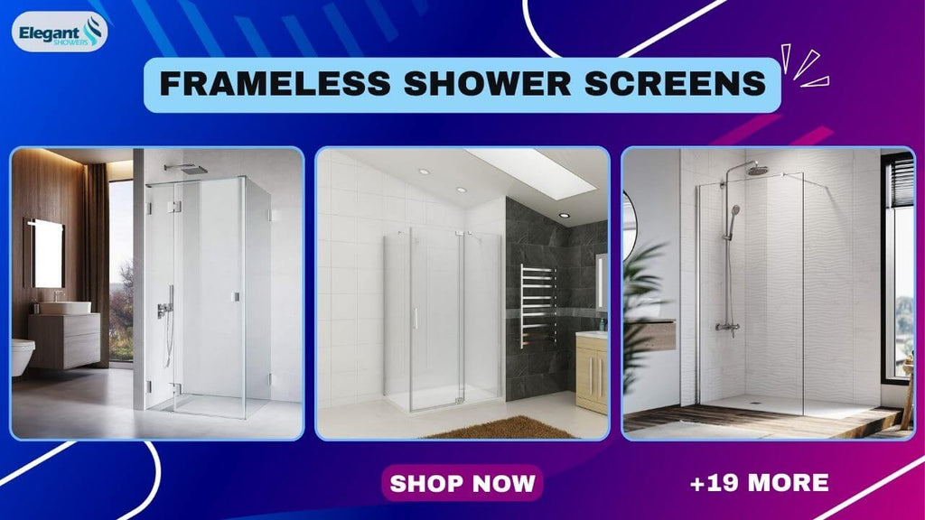 Frameless Shower Screens Collection from ELEGANTSHOWRES