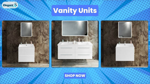 Vanity Units collection from ELEGANTSHOWERS