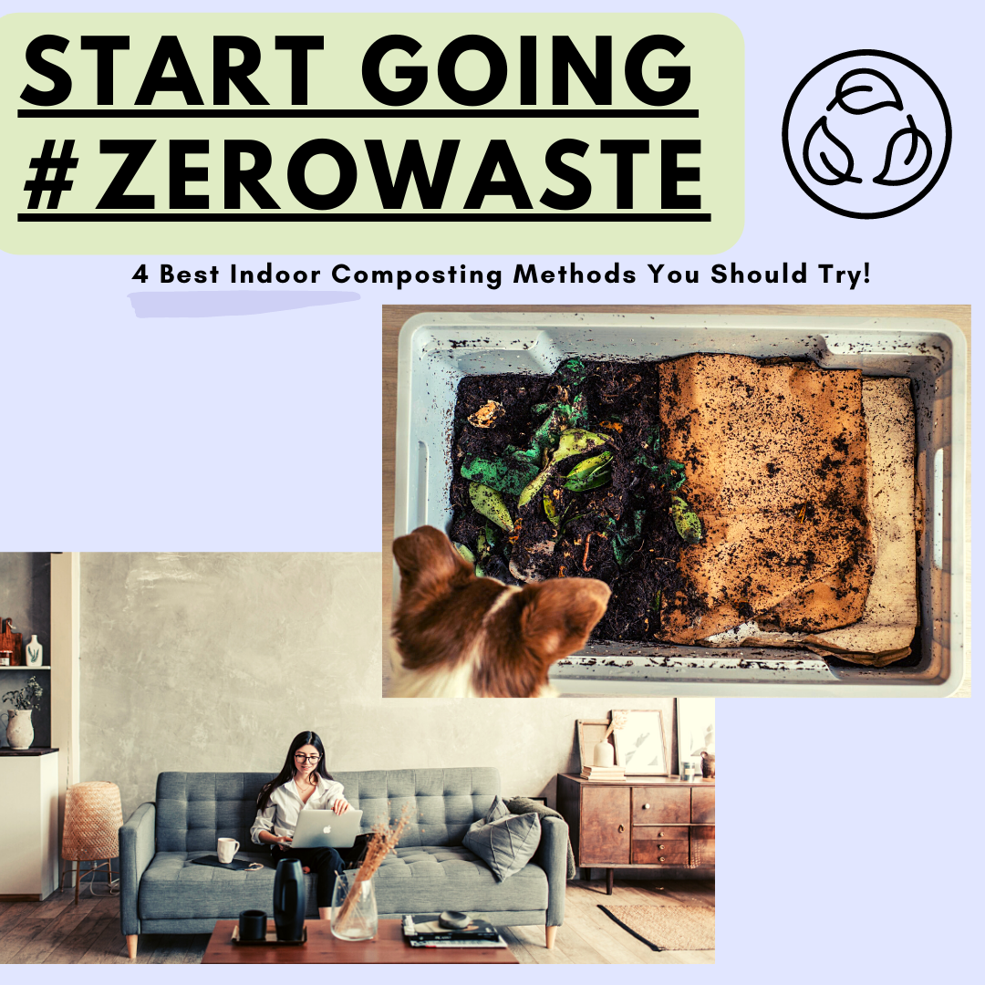 4 Best Indoor Composting Methods - Start going #Zerowaste