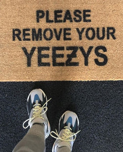 please remove your yeezy